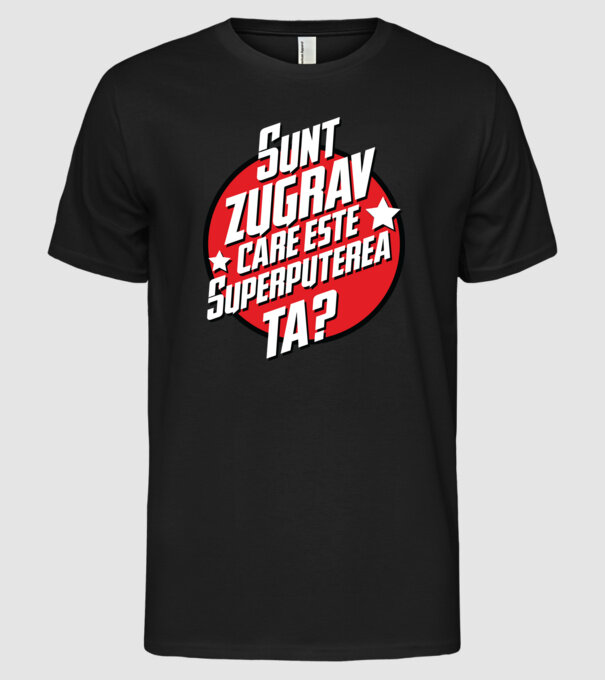 sunt zugrav, care este superputerea ta? model negru pe tricou