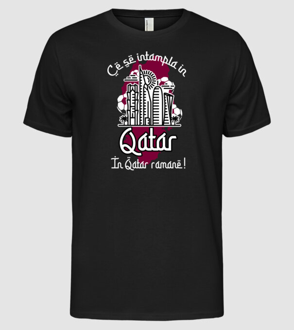 Ce se întâmplă în Katar model negru pe tricou