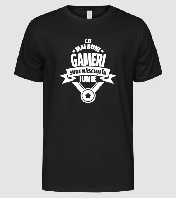 Cei mai buni gameri sunt născuți în iunie model negru pe tricou