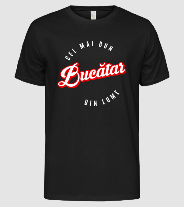 Cel mai bun BUCĂTAR din lume model negru pe tricou