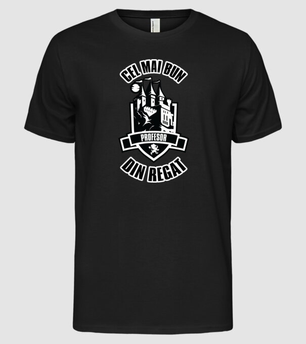 Cel mai bun profesor din regat model negru pe tricou