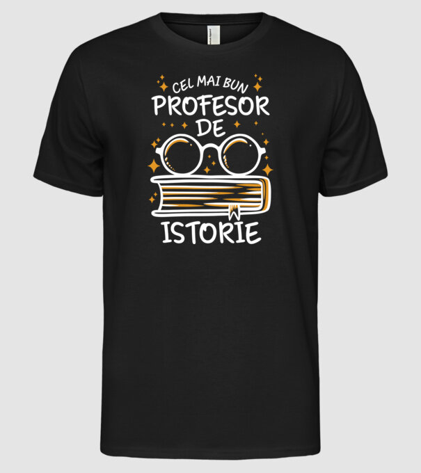 Cel mai bun profesor istorie model negru pe tricou