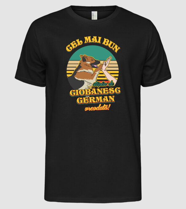 Cel mai bun stăpân de ciobănesc german vreodată! model negru pe tricou