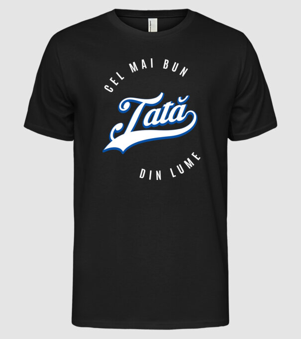 Cel mai bun TATĂ din lume model negru pe tricou
