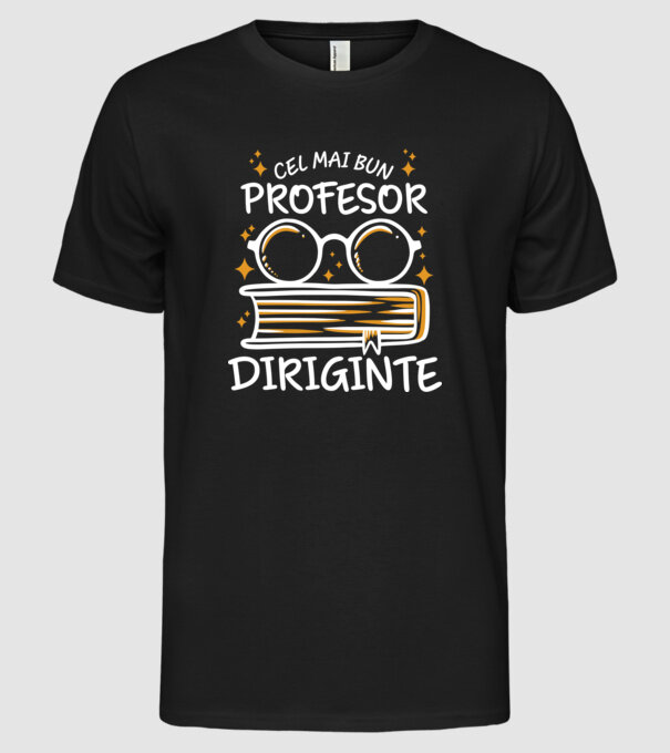 Cel mai profesor diriginte model negru pe tricou