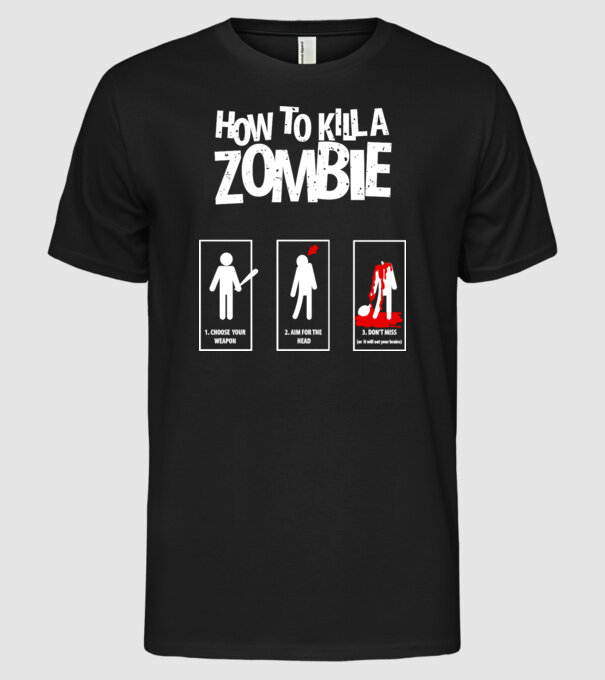Cum să omorăm zombi model negru pe tricou