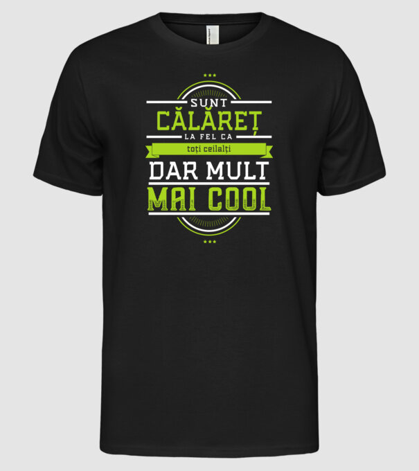 sunt călăreț, la fel ca toți ceilalți, dar mult mai cool model negru pe tricou