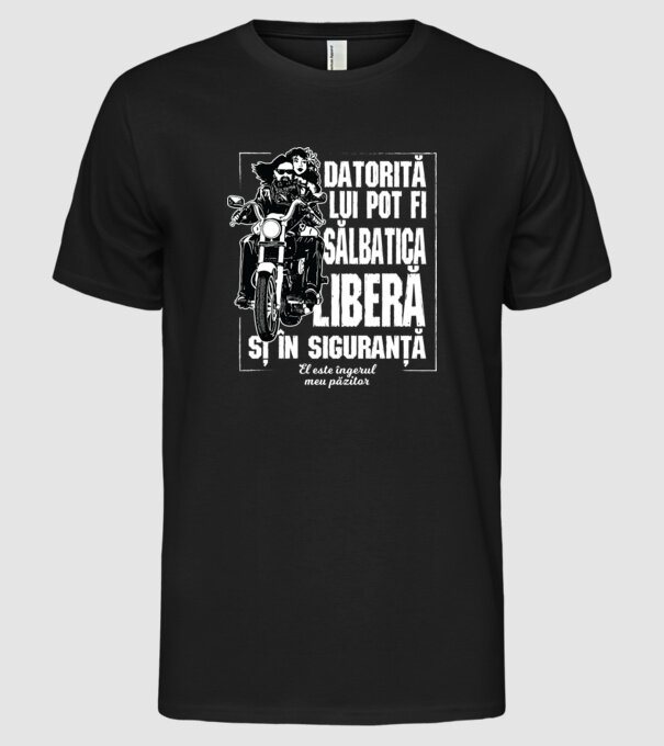 datorită ei pot fi sălbatic, liber și în siguranță - ea este îngerul meu păzitor model negru pe tricou