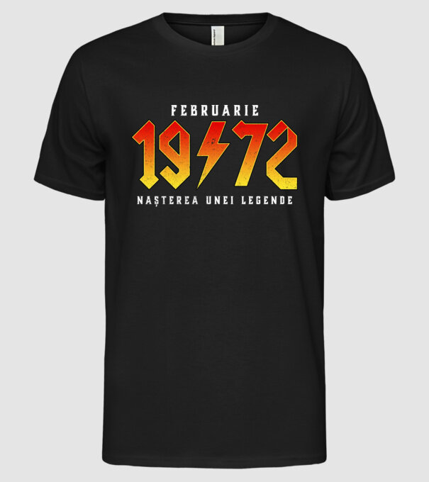 Februarie - 1972 - nașterea unei legende model negru pe tricou