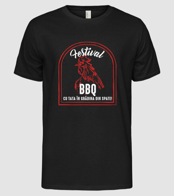 Festival BBQ - cu tata în grădina din spate! model negru pe tricou