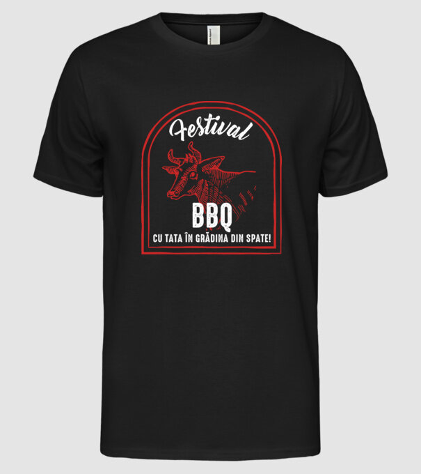 Festival BBQ - cu tata în grădina din spate! model negru pe tricou