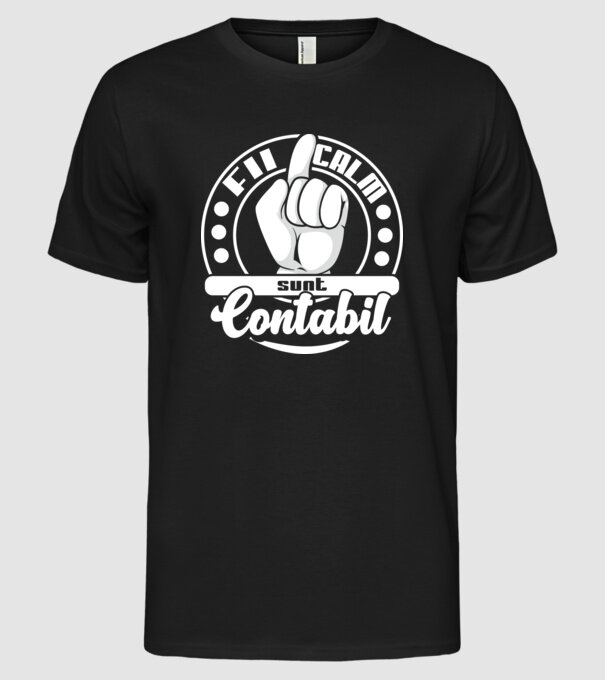Fii calm... sunt contabil model negru pe tricou