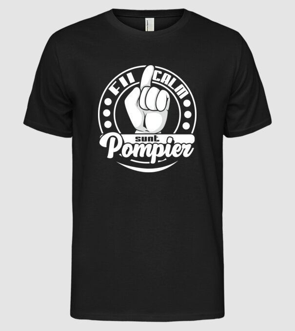 Fii calm... sunt pompier model negru pe tricou