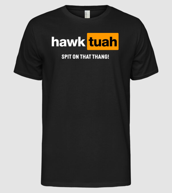 hawk tuah pornhub mix model negru pe tricou