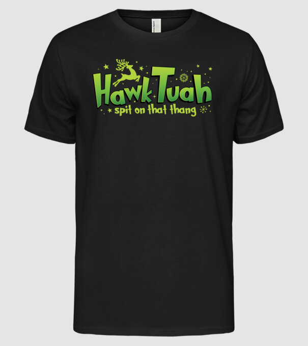 Hawk tuah xmas model negru pe tricou