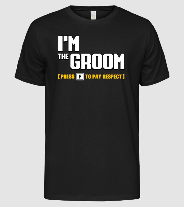 I'm the Groom model negru pe tricou