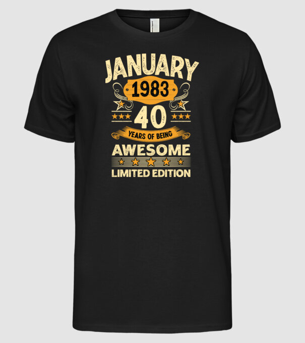 January 1983 40 years of being limited edition model negru pe tricou