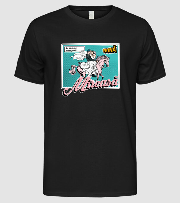 La revedere domnișoară, bună mireasă model negru pe tricou