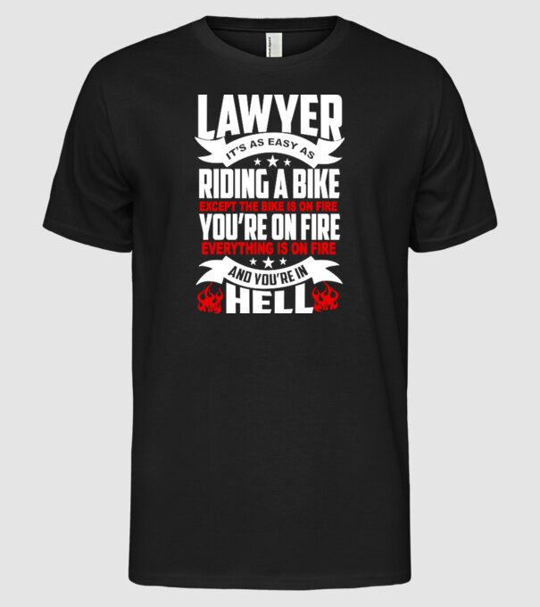 'Lawyer it''s easy as riding a bike...' model negru pe tricou