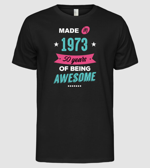 MADE IN 1973 model negru pe tricou