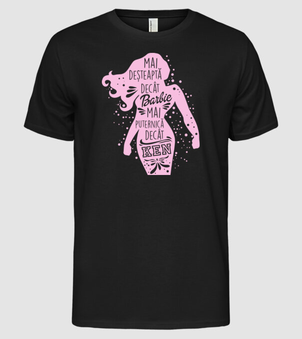 Mai deșteaptă decât Barbie, mai puternică decât Ken model negru pe tricou