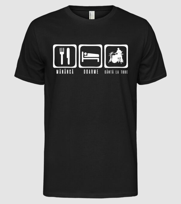 Mănâncă, doarme, cântă la tobe model negru pe tricou