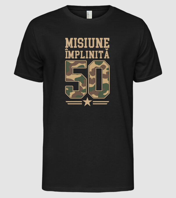 Misiune împlinită 50 model negru pe tricou