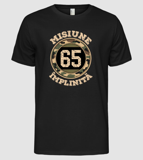 Misiune împlinită 65 model negru pe tricou