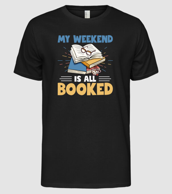 My weekend booked model negru pe tricou