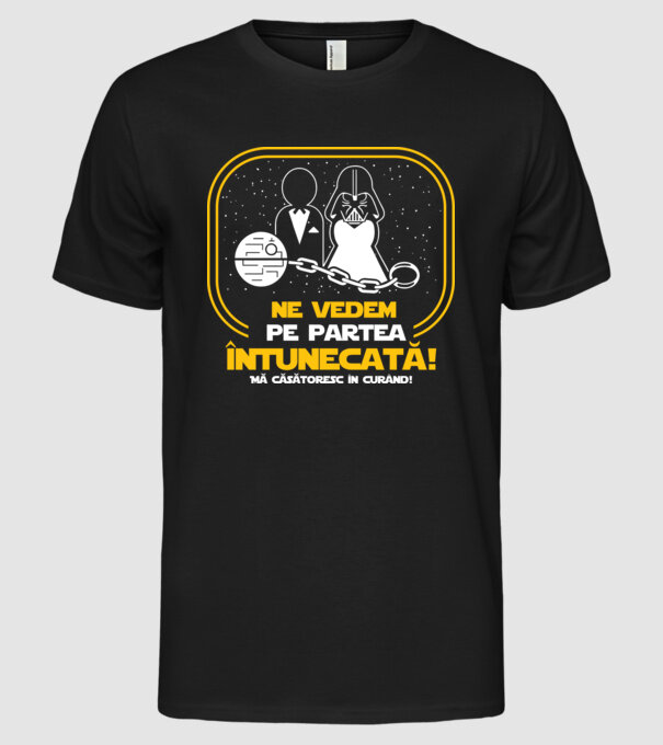 Ne vedem pe partea întunecată model negru pe tricou