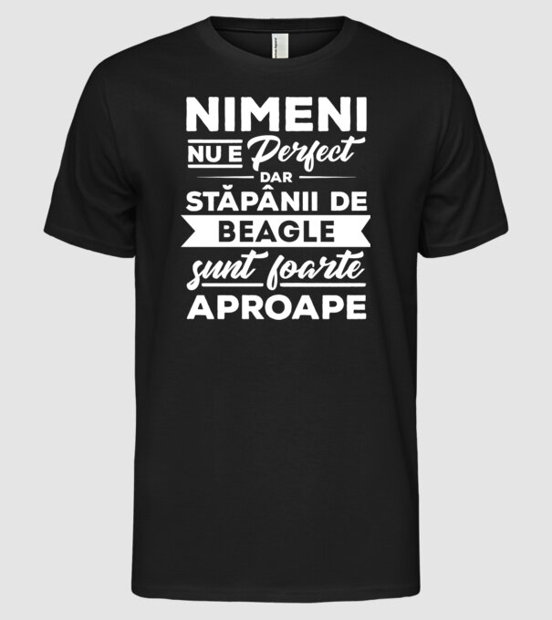 nimeni nu e perfect, dar stăpânii de beagle sunt foarte aproape model negru pe tricou