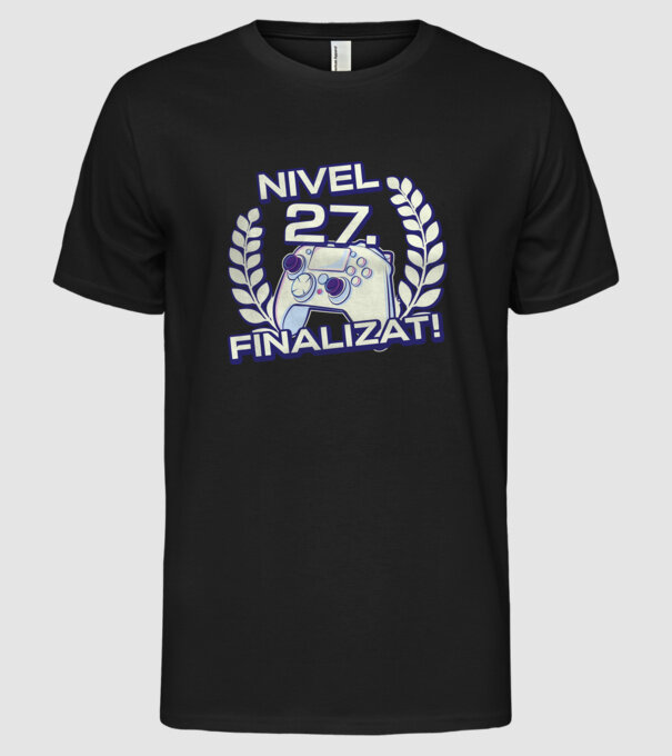 Nivel 27 finalizat! model negru pe tricou