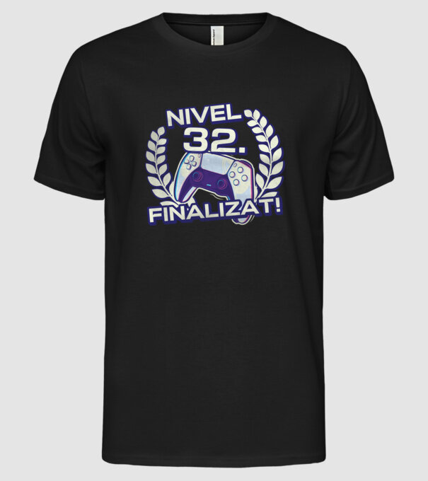Nivel 32 finalizat! model negru pe tricou