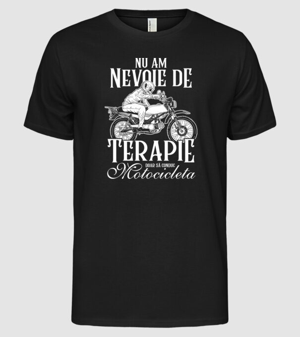 nu am nevoie de terapie, doar să conduc motocicleta model negru pe tricou