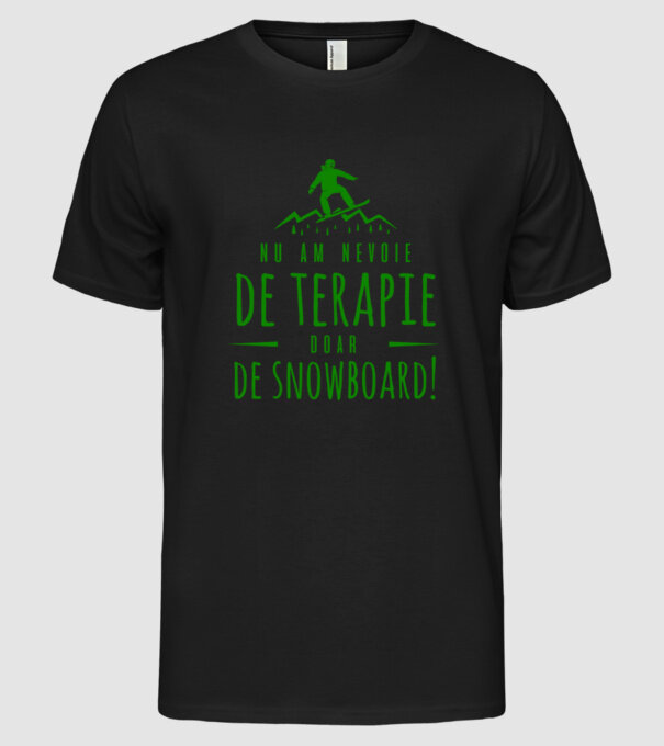 nu am nevoie de terapie doar de snowboard! model negru pe tricou