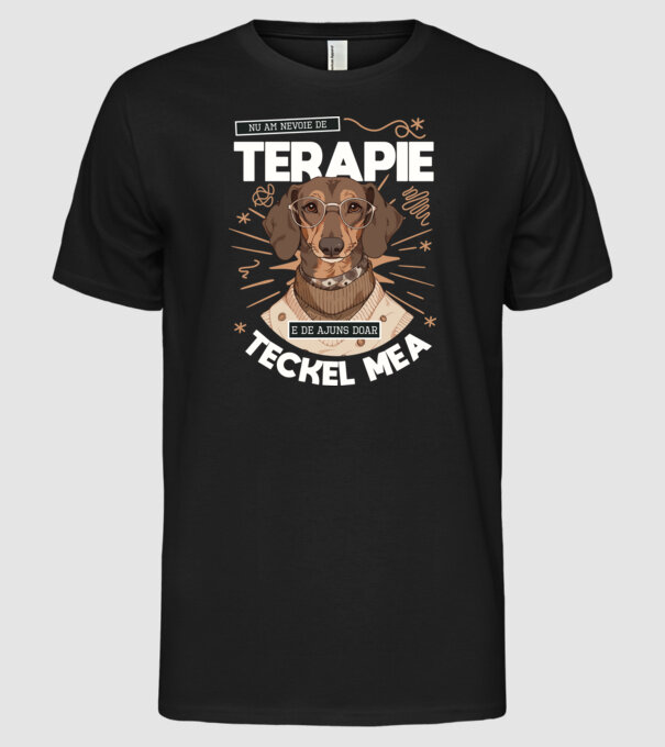 Nu am nevoie de terapie e de ajuns doar teckel mea model negru pe tricou
