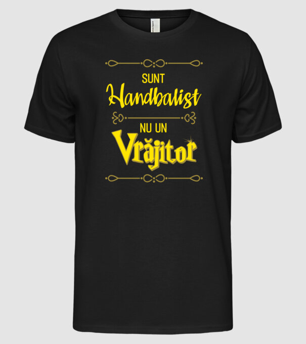 sunt handbalist, nu un vrăjitor model negru pe tricou