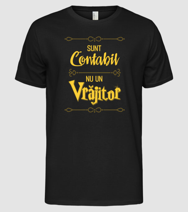 Sunt contabil, nu un vrăjitor model negru pe tricou