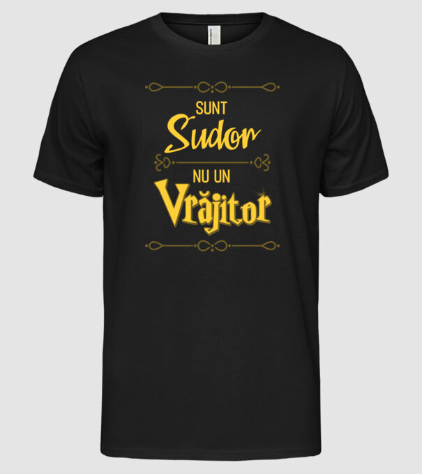 Sunt sudor, nu un vrăjitor model negru pe tricou