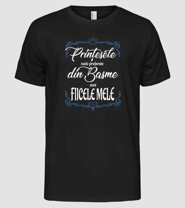 PINȚESELE mele preferate din basme sunt FIICELE MELE model negru pe tricou