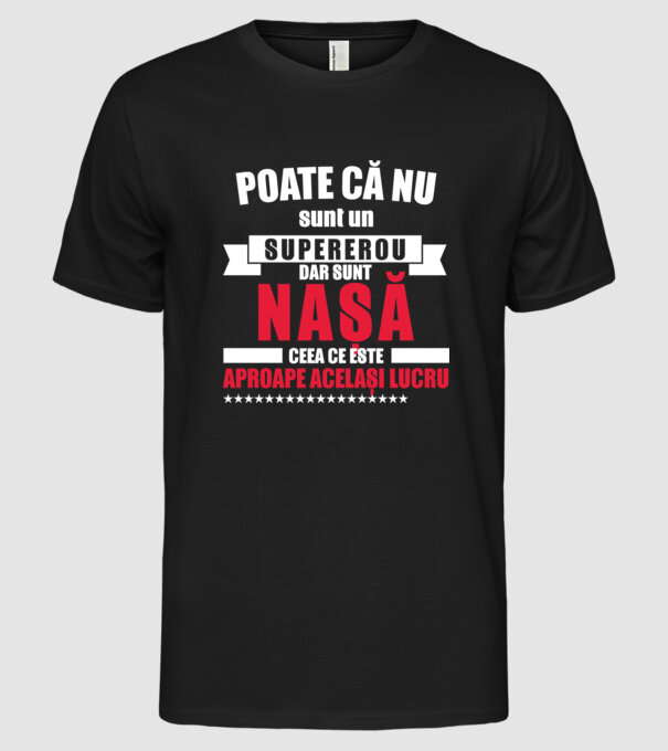 Poate că nu sunt un supererou, dar sunt nașă, ceea ce este aproape același lucru model negru pe tricou