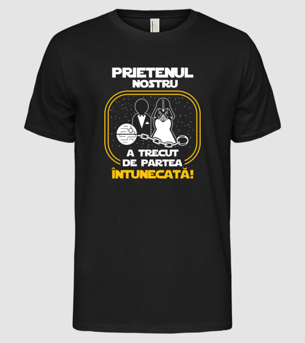 Prietenul nostru a trecut de partea întunecată model negru pe tricou