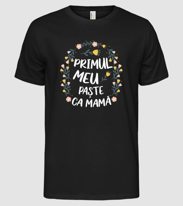 Primul meu Paște ca mamă model negru pe tricou