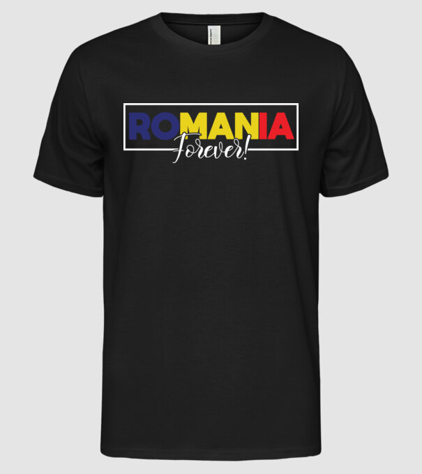 Romania forever model negru pe tricou
