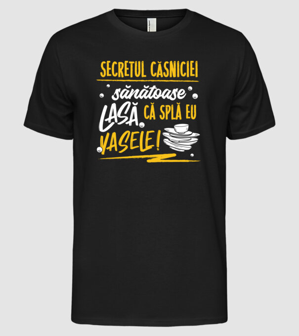 Secretul căsniciei sănătoase model negru pe tricou