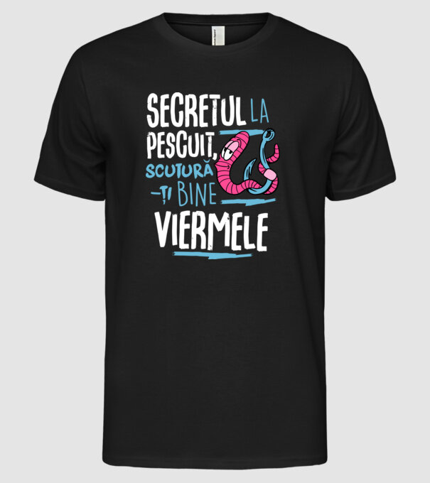 Secretul la pescuit scutură-ți bine viermele model negru pe tricou
