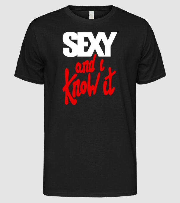 Sexy And I Know It model negru pe tricou