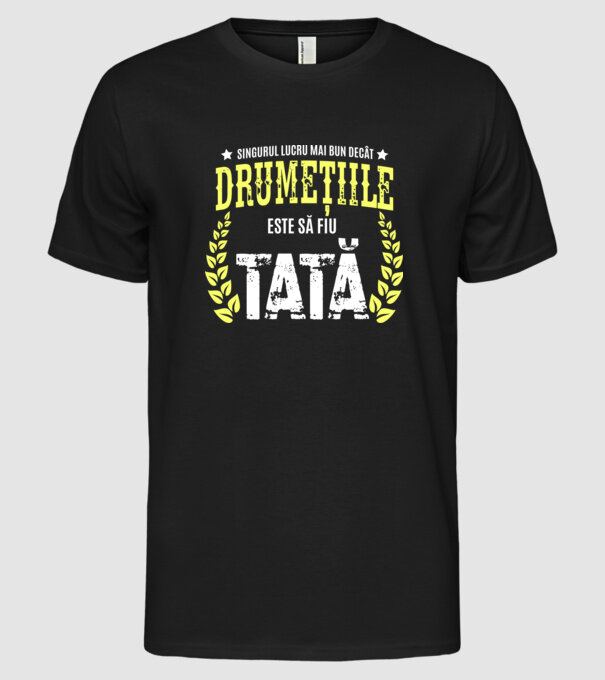 Singurul lucru mai bun decât drumețiile este să fiu tată model negru pe tricou