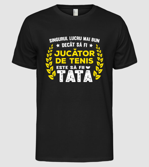 singurul lucru mai bun decât tenisul este să fi jucător de tenis model negru pe tricou