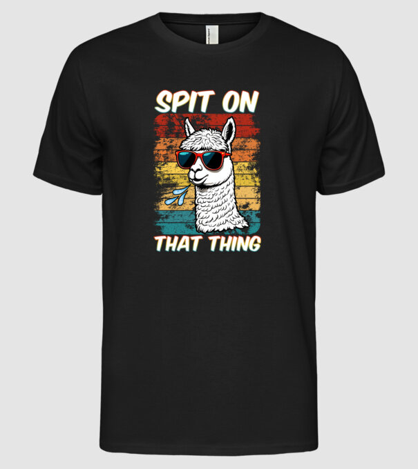 Spit on that thing llama rainbow Hawk Tuah model negru pe tricou